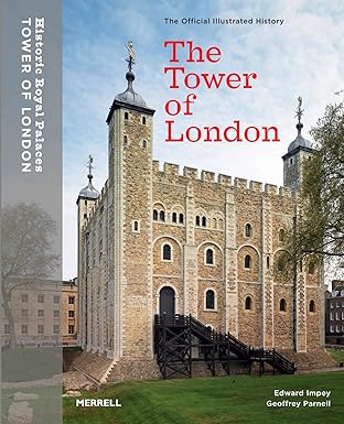 the tower of london official illustrated history 1st edition edward impey ,geoffrey parnell 1858941067,