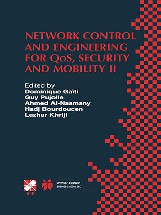network control and engineering for qos security and mobility ifip tc6 / wg6 2 and wg6 7 conference on