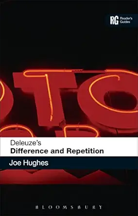 deleuzes difference and repetition a readers guide 1st edition joe hughes 0826426964, 978-0826426963