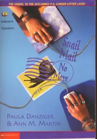 snail mail no more 1st edition ann m martin ,paula danziger 0439063361,