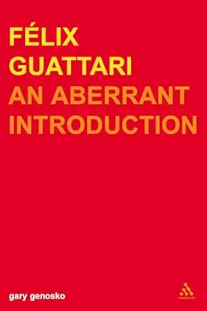 felix guattari an aberrant introduction 1st edition gary genosko 0826460348, 978-0826460349