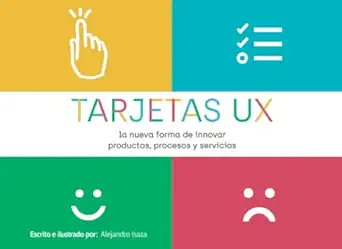 tarjetas ux la nueva forma de innovar productos procesos y servicios 1st edition alejandro isaza 9584904353,