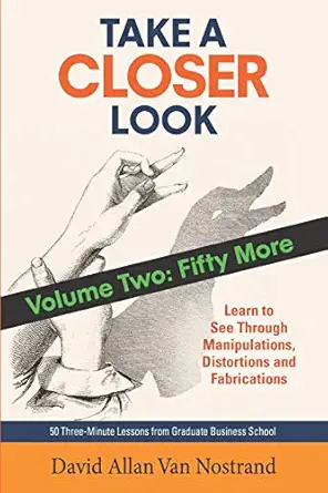 take a closer look volume two fifty more 1st edition david allan van nostrand 1791995780, 978-1791995782