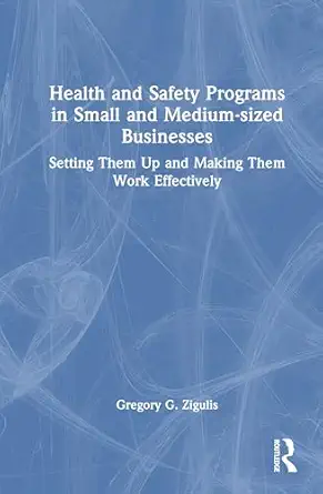 health and safety programs in small and medium sized businesses setting them up and making them work