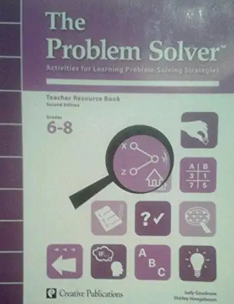 the problem solver activities for learning problem solving strategies teacher resource book grades 6 8 2nd