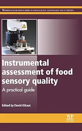 instrumental assessment of food sensory quality a practical guide 1st edition david kilcast 0857094394,