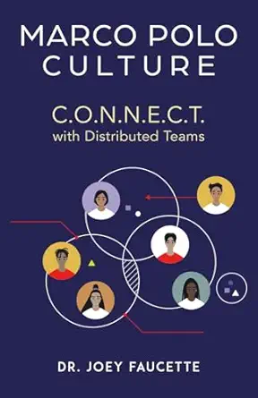 marco polo culture c o n n e c t with distributed teams 1st edition dr joey faucette 1960317121,