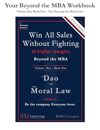 your beyond the mba workbook volume one book one the dao and the moral law 1st edition rdg cooper 1999219406,
