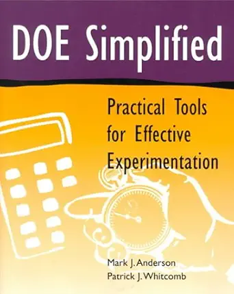 doe simplified practical tools for effective experimentation 1st edition mark j anderson ,patrick j whitcomb