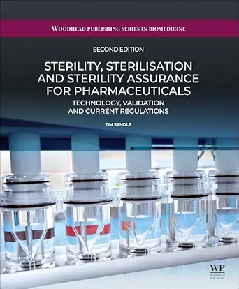 sterility sterilisation and sterility assurance for pharmaceuticals technology validation and current