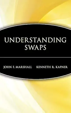 understanding swaps 1st edition john f marshall ,kenneth r kapner 0471308277, 978-0471308270
