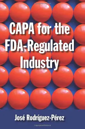 capa for the fda regulated industry 1st edition jose rodriguez perez 0873897978, 978-0873897976