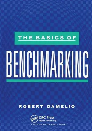 the basics of benchmarking 1st edition robert damelio 1138438529, 978-1138438521