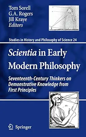 scientia in early modern philosophy seventeenth century thinkers on demonstrative knowledge from first