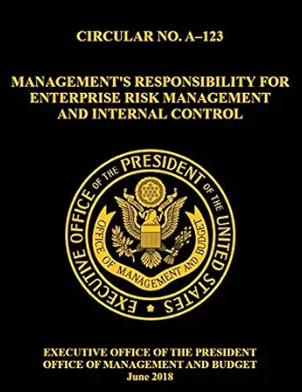 omb circular no a 123 managements responsibility for enterprise risk management and internal control 2018