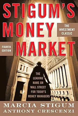 stigums money market 4e 1st edition marcia stigum ,anthony crescenzi 0071448454, 978-0071448451