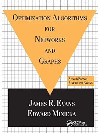 optimization algorithms for networks and graphs   revised and expanded 1st edition james evans 0824786025,