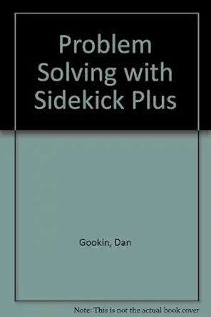 problem solving with sidekick plus 1st edition dan gookin 0874551765, 978-0874551761