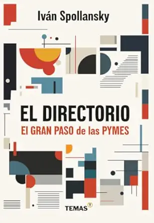 el directorio el gran paso de las pymes 1st edition iva n spollansky 9878387984, 978-9878387987