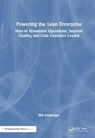 powering the lean enterprise 1st edition bill artzberger 1032830336, 978-1032830339