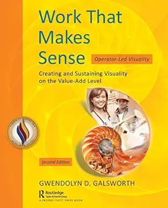 work that makes sense operator led visuality 1st edition gwendolyn d galsworth 1032054859, 978-1032054858