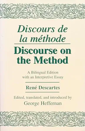 discours de la methode/discourse on the method a   with an interpretive essay 1st edition rena c descartes