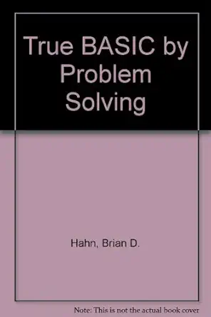 true basic by problem solving 1st edition brian d hahn 3527268634, 978-3527268634