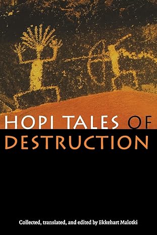 hopi tales of destruction 1st edition ekkehart malotki 0803282834, 978-0803282834