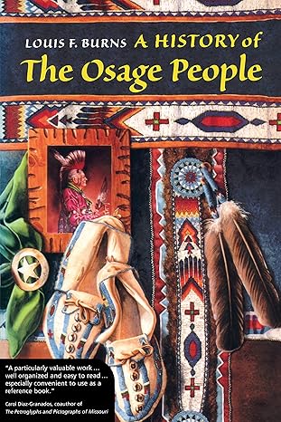 a history of the osage people 1st edition louis f burns 0817350187, 978-0817350185