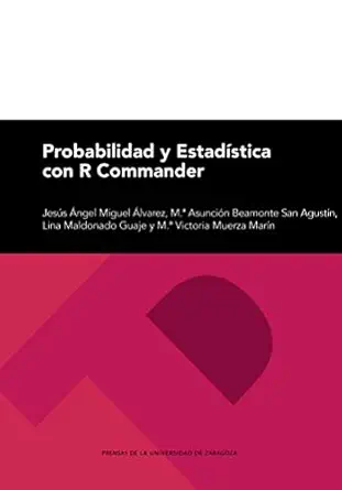 probabilidad y estada stica con r commander 1st edition jesa s a ngel miguel a lvarez ,m a asuncia n beamonte