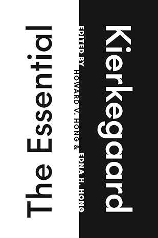the essential kierkegaard 1st edition sa ren kierkegaard ,howard v hong ,edna h hong 0691254060,