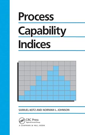 process capability indices 1st edition samuel kotz ,norman l johnson 041254380x, 978-0412543807