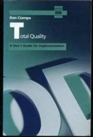 total quality a users guide for implementation 1st edition dan ciampa 0201549921, 978-0201549928