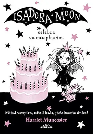isadora moon celebra su cumpleaa os / isadora moon has a birthday 1st edition harriet muncaster 8420485837,
