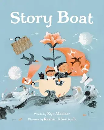 story boat 1st edition kyo maclear ,rashin kheiriyeh 0735263590, 978-0735263598