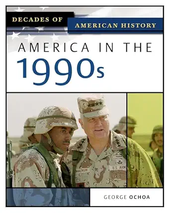 america in the 1990s 1st edition george ochoa 0816056455, 978-0816056453
