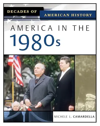 america in the 1980s 1st edition michele l camardella 0816056447, 978-0816056446