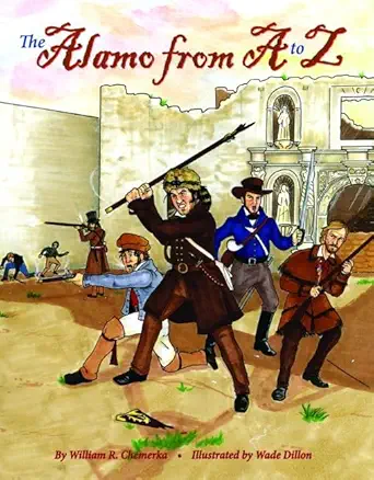 the alamo from a to z 1st edition william chemerka 1455614610, 978-1455614615