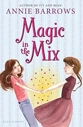 magic in the mix 1st edition annie barrows 1619637987, 978-1619637986