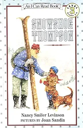 snowshoe thompson 1st edition nancy smiler levinson ,joan sandin 0064442063, 978-0064442060