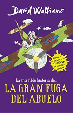 la a ncreible historia de la gran fuga / grandpas great escape 1st edition david walliams 8490435774,