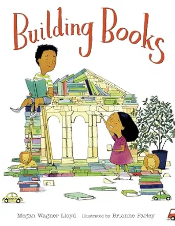 building books 1st edition megan wagner lloyd ,brianne farley 1524773670, 978-1524773670