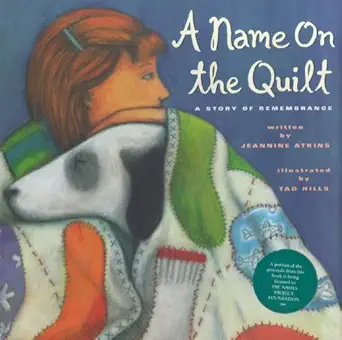 a name on the quilt a story of remembrance 1st edition jeannine atkins ,tad hills 0689815921, 978-0689815928