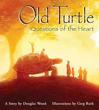 old turtle questions of the heart from the lessons of old turtle #2 1st edition douglas wood ,greg ruth