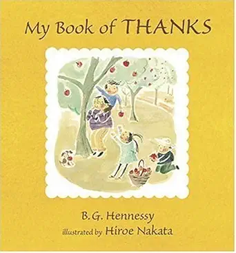 my book of thanks 1st edition b g hennessy ,hiroe nakata 0763628646, 978-0763628642