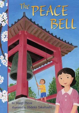 the peace bell 1st edition margi preus ,hideko takahashi 0805078002, 978-0805078008