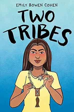 two tribes a graphic novel 1st edition emily bowen cohen 0062983598, 978-0062983596