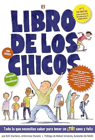 el libro de los chicos todo lo que necesitas saber para tener un a ta sano y feliz 1st edition kelli dunham