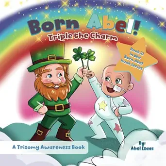 triple the charm a trisomy awareness book 1st edition abel isaac 1967041105, 978-1967041107
