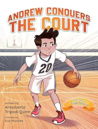 andrew conquers the court 1st edition antonietta tripodi quinn ,eva morales 1779440154, 978-1779440150